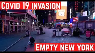 Empty New York, Covid 19 invasion  4K - April 2020