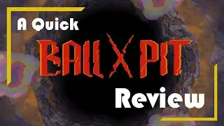 BALL x PIT Review: A Melting Pot of Tried & True Mechanics!