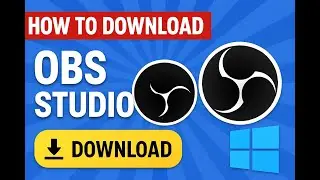 How to Download OBS Studio on Windows (2025) Record Studio-Grade Videos FREE!