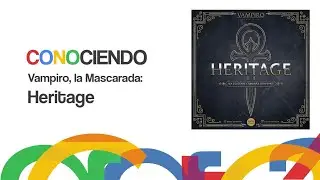 Conociendo Vampiro La Mascarada: Heritage