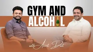 Why alcohol is bad for fitness? | Amrit Deol
