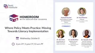 Homeroom with Education Leaders | Where Policy Meets Practice:Moving Towards Literacy Implementation