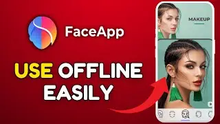 How to Use FaceApp Offline 2025?