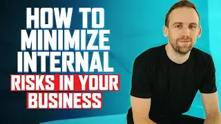 How to minimize internal risks in your business