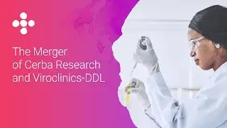 The Merger of Cerba Research and Viroclinics-DDL