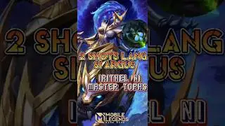2 shots lang si Argus 😱 | irithel hacked Damage #mobilelegends #shorts
