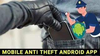 anti theft mobile app,best anti theft mobile app for android,mobile anti theft app for android