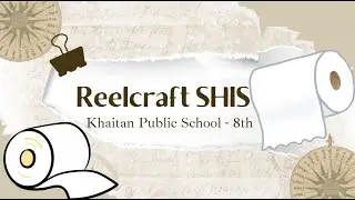 ReelCraft SHIS - Khaitan Public School - 6th to 8th Category