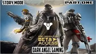 Destiny Beta Gameplay Walkthrough Storymode Part 1 - Traveler (ps3 xbox 360)