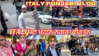 ITALY ਦਾ ਮਹਾਨ ਨਗਰਕੀਰਤਨ🙏#familyvlog #dailyvlog #vlog