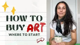 How to buy art? Where to start.