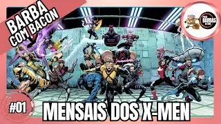 Mensais dos X-Men - Barba com Bacon 001