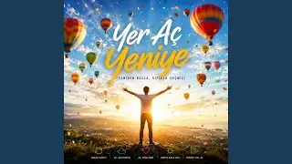 Yer A&ccedil; Yeniye (Turkish pop, manifest)