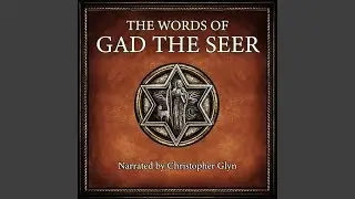 The Fire Angel and the Philist.2 & David's Covenant.1 - The Words of Gad the Seer