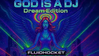 GOD IS A DJ DREAM EDITION