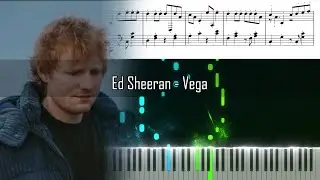 Ed Sheeran - Vega - Piano Tutorial - Free download sheet music and MIDI