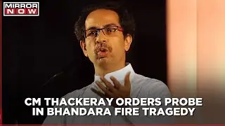 Maharashtra Hospital Fire: 10 infants killed due to short circuit; CM Uddhav Thackeray orders probe