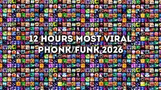 12 HOURS⚡TOP MOST VIRAL PHONK/FUNK 2026 SONGS🎵 PLAYLIST