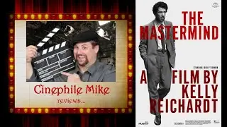 The Mastermind (2025) &ndash; Movie Review | Awards Season Reviews Ep. 4.12