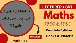 Mathematics Lecturer & SST | PPSC & FPSC preparation | Best Books | Math Tips