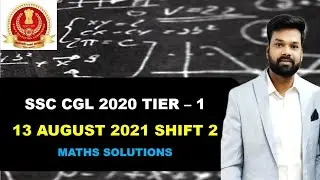 13 AUGUST 2021 SHIFT 2 SOLUTIONS | SSC CGL