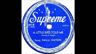 A Little Bird Told Me  -  Paula Watson & Group