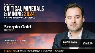 Scorpio Gold Presenting at the Kinvestor Critical Minerals & Mining Conference 2024