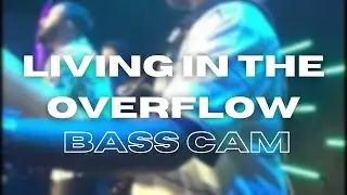 Living in the Overflow | Charity Gayle, Joshua Sherman | Bass Cam