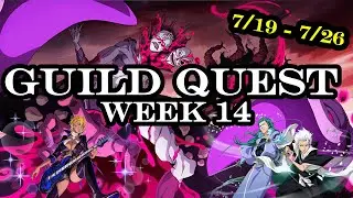 Guild Quest Build for 7/19 - 7/26 (Week 14)