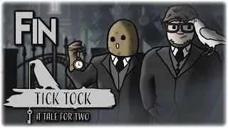 Finale | Part 4 | Let's Play: Tick Tock: A Tale for Two | RetrOrbital | ft Orbital