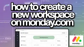 How to Create a New Workspace on Monday.com