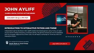 Introduction to Interactive Fiction and Twine with John Ayliff