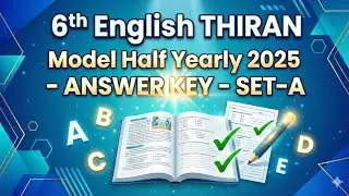 6th English THIRAN Model Half Yearly 2025 | SET-A | Answer Key #thiran #2025exams #tnschools 