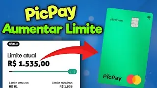 Liberado PICPAY CARD CART&Atilde;O DE CR&Eacute;DITO AUMENTO DE LIMITE