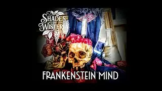 Frankenstein Mind (Official Video 2026) // Shades of Wisteria