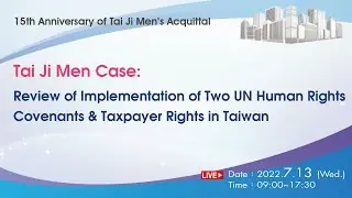 Tai Ji Men Case: Review of Implementation of 2 UN Human Rights Covenants & Taxpayer Rights in Taiwan