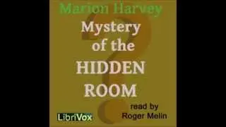 The Mystery of the Hidden Room (FULL Audiobook)
