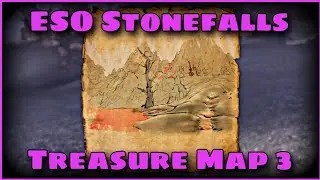 ESO Stonefalls Treasure Map 3 [Treasure Map Locations]