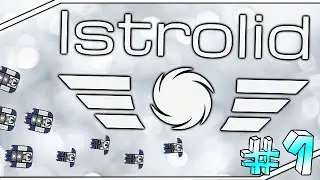 Istrolid - building a fleet #1