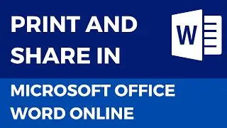 Print and Share in Microsoft Word Online | Word Online Complete Course.