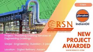 New Project Awarded, Providing drafting services for the piping  Digboi Refinery  IOCL Assam# RSNECC