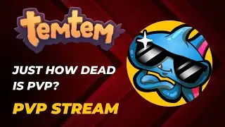 Just How Dead Is PvP? (Temtem 1.6.1)