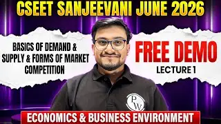 Basics of Demand & Supply & Forms of Market Competition|Eco & Busi Envi.|CSEET Sanjeevani June 2026