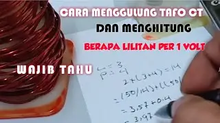 Cara menggulung trafo ct,Cara menghitung gulungan trafo ct
