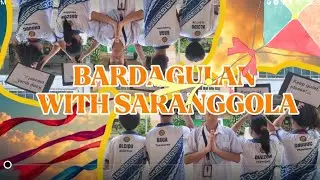 BARDAGULAN WITH SARANGGOLA | Lorry And Hana's Life