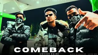 Comeback - Lovish Saini || New Latest Punjabi Drill Rap Song 2025 || Juice Dre