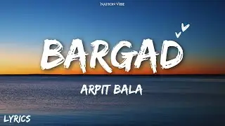 Sufr - Bargad (Lyrics) ft. Arpit Bala, toorjo dey #Bargad #Sufr #ArpitBala
