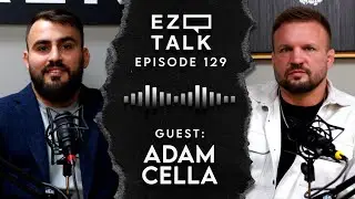 EZ TALK EP129 - Adam Cella