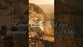 Construction of the Hoover Dam (1931&ndash;1936)  | Time Travelers of Yesterday