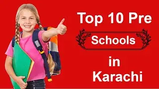 Top 10 Pre Schools in Karachi - Best Pre Schools in Karachi - Private Pre Schools in Karachi